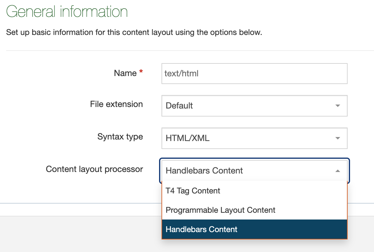 A screenshot of the General Tab when creating a Content Layout showing Handlebars is now an option in the Processor dropdown